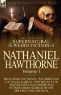 The Collected Supernatural And Weird Fiction Of Nathaniel Hawthorne