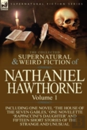 The Collected Supernatural And Weird Fiction Of Nathaniel Hawthorne