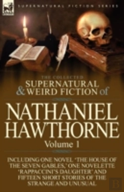 Bertrand.pt - The Collected Supernatural And Weird Fiction Of Nathaniel Hawthorne