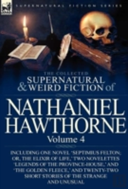Bertrand.pt - The Collected Supernatural And Weird Fiction Of Nathaniel Hawthorne
