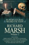 The Collected Supernatural And Weird Fiction Of Richard Marsh