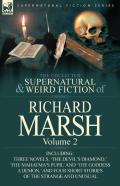 The Collected Supernatural And Weird Fiction Of Richard Marsh