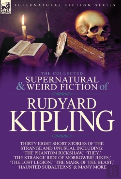 Bertrand.pt - The Collected Supernatural And Weird Fiction Of Rudyard Kipling