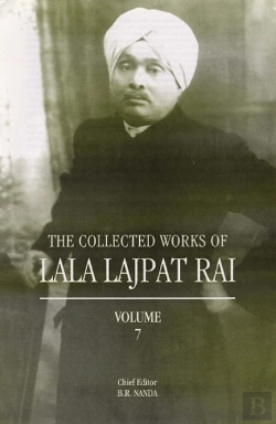 Bertrand.pt - The Collected Work Of Lala Lajpat Rai