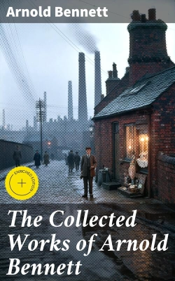 Bertrand.pt - The Collected Works Of Arnold Bennett