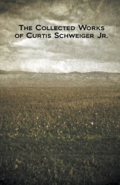The Collected Works Of Curtis Schweiger Jr.