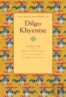 The Collected Works Of Dilgo Khyentse, Volume One