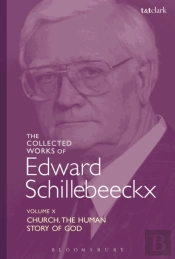 The Collected Works Of Edward Schillebeeckx Volume 10