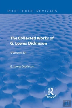 Bertrand.pt - The Collected Works Of G. Lowes Dickinson
