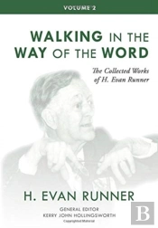 The Collected Works Of H. Evan Runner, Vol. 2