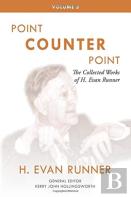 The Collected Works Of H. Evan Runner, Vol. 3