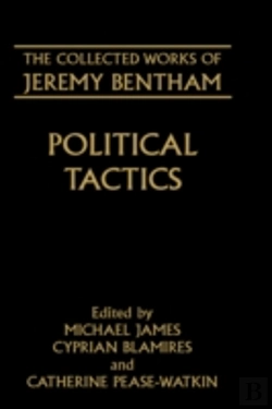 Bertrand.pt - The Collected Works Of Jeremy Bentham: Political Tactics