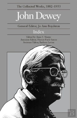 Bertrand.pt - The Collected Works Of John Dewey: 1882-1953, Index