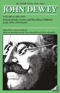 Bertrand.pt - The Collected Works Of John Dewey V. 11; 1918-1919, Journal Articles, Essays, And Miscellany Published In The 1918-1919 Period