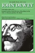 The Collected Works Of John Dewey V. 6; 1910-1911, Journal Articles, Book Reviews, Miscellany In The 1910-1911 Period, And How We Think