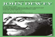 The Collected Works Of John Dewey V. 8; 1915, Essays And Miscellany In The 1915 Period And German Philosophy And Politics And Schools Of Tomorrow