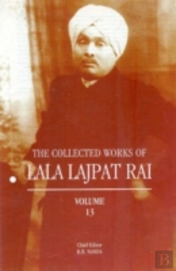 Bertrand.pt - The Collected Works Of Lala Lajpat Rai