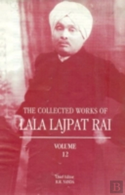 Bertrand.pt - The Collected Works Of Lala Lajpat Rai