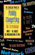 The Collected Works Of Paddy Chayefsky