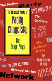 The Collected Works Of Paddy Chayefsky