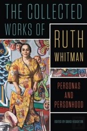 The Collected Works Of Ruth Whitman