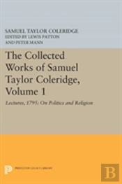 The Collected Works Of Samuel Taylor Coleridge, Volume 1