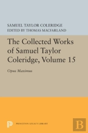 The Collected Works Of Samuel Taylor Coleridge, Volume 15