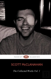 The Collected Works Of Scott Mcclanahan