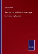The Collected Works Of Thomas Carlyle