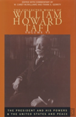 Bertrand.pt - The Collected Works Of William Howard Taft, Volume Vi