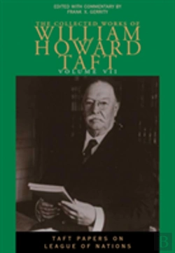 Bertrand.pt - The Collected Works Of William Howard Taft, Volume Vii