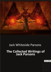The Collected Writings Of Jack Parsons
