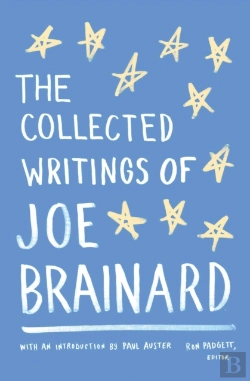Bertrand.pt - The Collected Writings Of Joe Brainard