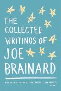 The Collected Writings Of Joe Brainard