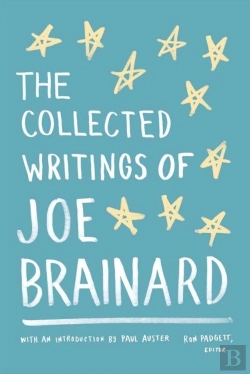 Bertrand.pt - The Collected Writings Of Joe Brainard