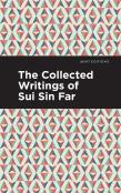 The Collected Writings Of Sui Sin Far