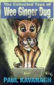 The Collected Yaps Of The Wee Ginger Dug Volume 2
