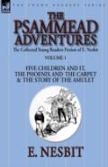 The Collected Young Readers Fiction Of E. Nesbit-Volume 1