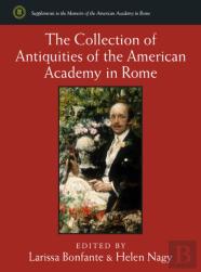The Collection Of Antiquities Of The American Academy In Rome