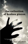 The Collection Of Broken Pieces