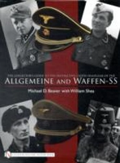 The Collectorâ€™S Guide To Cloth Headgear Of The Allgemeine And Waffen-Ss