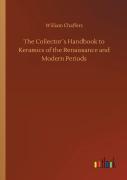 The Collector'S Handbook To Keramics Of The Renaissance And Modern Periods