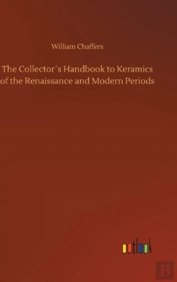 Bertrand.pt - The Collector'S Handbook To Keramics Of The Renaissance And Modern Periods