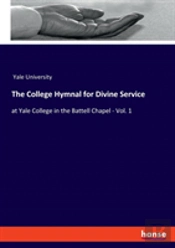 The College Hymnal For Divine Service