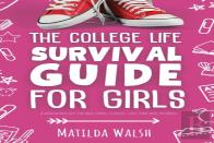 The College Life Survival Guide For Girls