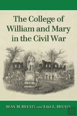 Bertrand.pt - The College Of William And Mary In The Civil War