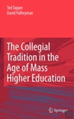Bertrand.pt - The Collegial Tradition In The Age Of Mass Higher Education