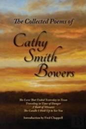The Colleted Poems Of Cathy Smith Bowers