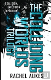 The Colliding Worlds Trilogy