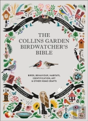 The Collins Garden Birdwatcherâ€™S Bible